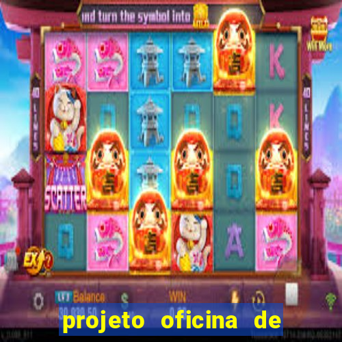 projeto oficina de jogos educativos